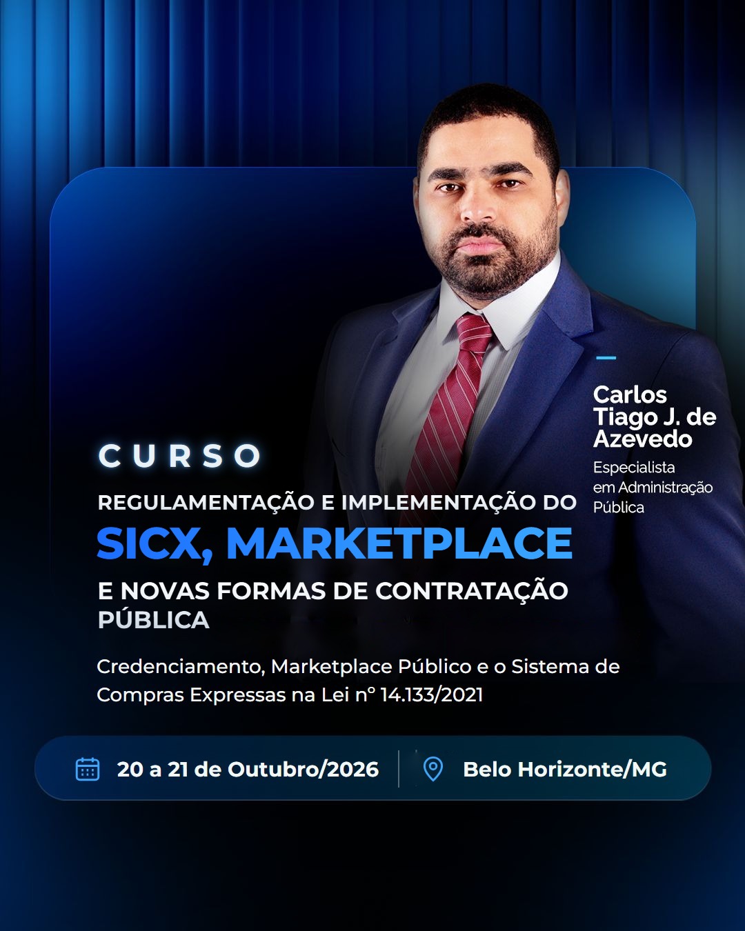 REGULAMENTAÇÃO E IMPLEMENTAÇÃO DO SICX, MARKETPLACE E NOVAS FORMAS DE CONTRATAÇÃO PÚBLICA